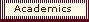 Academics